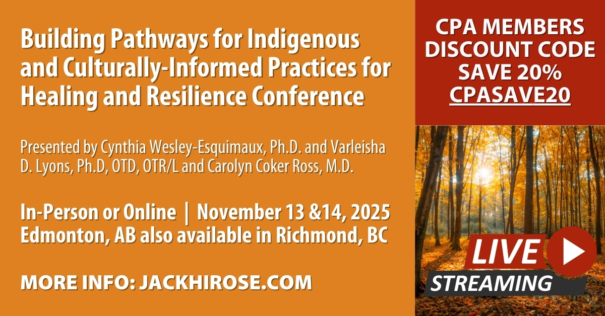 Building Pathways for Indigenous and Culturally-Informed Practices for Healing and Resilience Conference